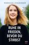 Rebekkah Staudinger: Ruhe in Frieden, bevor du stirbst, Buch