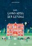 Lidia Brankovic: Das Grand Hotel der Gefühle, Buch