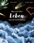 Ziggy Hanaor: Was wir über Leben auf der Erde wissen, Buch