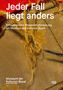 : Jeder Fall liegt anders, Buch