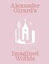 Alexander Girard's Imagined Worlds, Buch, Buch