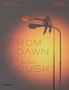 From Dawn Till Dusk (Bilingual edition), Buch