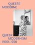 Queere Moderne - Queer Modernism, Buch, Buch