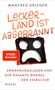 Manfred Kriener: Lecker-Land ist abgebrannt, Buch