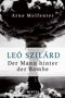 Arne Molfenter: Leó Szilárd - Der Mann hinter der Bombe, Buch