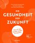 Christian Karagiannidis: Die Gesundheit der Zukunft, Buch