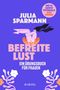 Julia Sparmann: Befreite Lust - Ein Übungsbuch für Frauen, Buch
