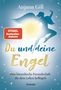 Anjana Gill: Du und deine Engel, Buch, Buch