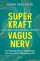 Anna Ferguson: Superkraft Vagusnerv, Buch