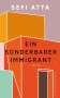 Sefi Atta: Ein sonderbarer Immigrant, Buch