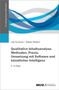 Udo Kuckartz: Qualitative Inhaltsanalyse. Methoden, Praxis, Umsetzung mit Software und künstlicher Intelligenz, Buch