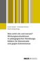 Was wirkt wie und warum? Wirkungsevaluationen in pädagogischen Handlungsfeldern für Demokratie und gegen Extremismus, Buch
