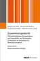 Zusammen:gedacht. Transdisziplinäre Perspektiven auf Literalität und Schreiben in Deutsch im Kontext von Mehrsprachigkeit. Festschrift für Sabine Schmölzer-Eibinger, Buch