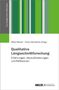 Qualitative Längsschnittforschung: Erfahrungen, Herausforderungen und Reflexionen, Buch, Buch