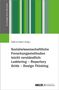 Sozialwissenschaftliche Forschungsmethoden leicht verständlich: Laddering - Repertory Grids - Design Thinking, Buch, Buch