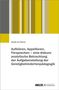 Stefanie Müller: Aufklären, Appellieren, Fürsprechen - eine diskursanalytische Betrachtung der Aufgabenstellung der Geistigbehindertenpädagogik, Buch