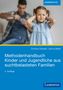 Corinna Oswald: Methodenhandbuch Kinder und Jugendliche aus suchtbelasteten Familien, Buch