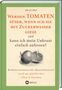 Sally Nex: Werden Tomaten süßer, wenn ich sie mit Zuckerwasser gieße und kann ich mein Unkraut einfach aufessen?, Buch