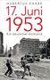 Hubertus Knabe: 17. Juni 1953, Buch