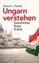Werner Patzelt: Ungarn verstehen, Buch