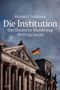 Michael F. Feldkamp: Die Institution, Buch