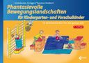 "Phantasievolle Bewegungslandschaften für Kindergarten- und Vorschulkinder, 75 Stationskarten, 7. Auflage." Illustration: Kinder spielen., Buch