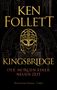 Ken Follett: Kingsbridge - Der Morgen einer neuen Zeit, Buch