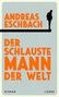 Andreas Eschbach: Der schlauste Mann der Welt, Buch