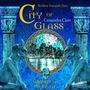 Cassandra Clare: City of Glass (Bones III), 6 CDs