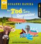 Susanne Hanika: Folge 10-Der Tod Ist Heut In Quarantäne, MP3-CD, MP3-CD