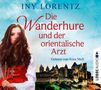 Iny Lorentz: Die Wanderhure und der orientalische Arzt, 6 CDs