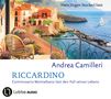 Andrea Camilleri: Riccardino, 4 CDs