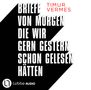 Timur Vermes: Briefe von morgen, die wir gern gestern schon gelesen hätten, 4 CDs