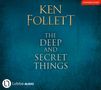 Text: "KEN FOLLETT, THE DEEP AND SECRET THINGS, VORABCOVER". Blaues Hintergrunddesign, Logo unten links.