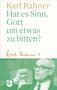 Text: "Karl Rahner Hat es Sinn, Gott um etwas zu bitten?" Illustration: Mann mit Brille und erhobener Faust, GRÜNEWALD-Logo., Buch