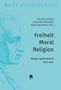 „Freiheit Moral Religion. Religionsphilosophie nach Kant.“ Links, ein gezeichnetes Profil eines Mannes., Buch