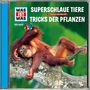 Was ist was Folge 61: Superschlaue Tiere/ Tricks der Pflanzen, CD