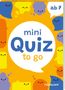 "mini Quiz to go ab 7", umgeben von bunten, lächelnden Figuren und Sprechblasen auf gelbem Hintergrund., Buch