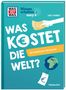 „Was kostet die Welt?“ ist der Titel, mit einer Illustration von Geld und einem Preisschild an der Erde.