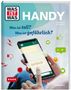 „WAS IST WAS“ und „HANDY“. Fragen: „Was ist toll?“ und „Was ist gefährlich?“. Bild mit Handy-Chat, Emojis und Symbolen., Buch