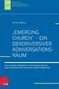 Patrick Todjeras: "Emerging Church" - ein dekonversiver Konversationsraum, Buch