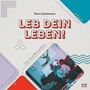 Doro Zachmann: Leb dein Leben! Für Jungs, Buch, Buch