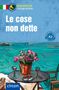 Alessandra Felici Puccetti: Le cose non dette. Italienisch A2, Buch