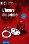 Text: L'heure du crime. Lernkrimi Sammelband. A2/B1. Illustration: Handschellen und eine Taschenuhr auf rotem Hintergrund., Buch