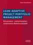 Claus Hüsselmann: Lean-Adaptive Project Portfolio Management, Buch