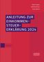 Robert Engert: Anleitung zur Einkommensteuererklärung 2024, Buch