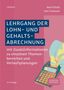Axel Scholz: Scholz, A: Lehrgang der Lohn- und Gehaltsabrechnung, Buch, Buch