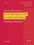 Cover in Rot mit gelbem Feld: "Der mündliche Kurzvortrag, Prüfung 2026/2027". Autoren: Otto von Campenhausen, Jana-Maria Liebelt, Dirk Sommerfeld., Buch