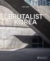 "BRUTALIST KOREA" und "Paul Tulett". Betongebäude mit diagonalen Linien und Schatten. Logo rechts unten., Buch