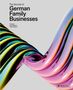 "The Secrets of German Family Businesses", Editoren Uwe Rittmann, Tobias Rappers, mit buntem, geschwungenem, abstraktem Design., Buch
